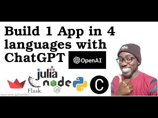 Build 1 app in 4 Languages with ChatGPT - (Python,Nodejs,Julia,Carbon,Streamlit)