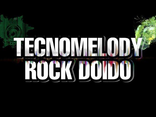 SET - TECNOMELODY ROCK DOIDO (01/06/2021) #2