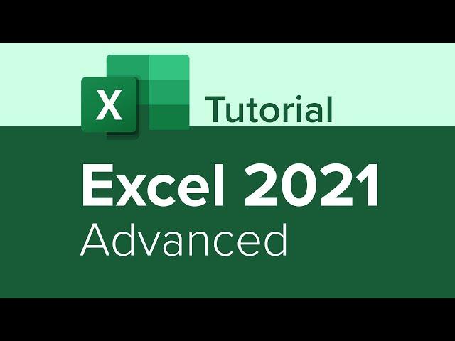 Excel 2021 Advanced Tutorial