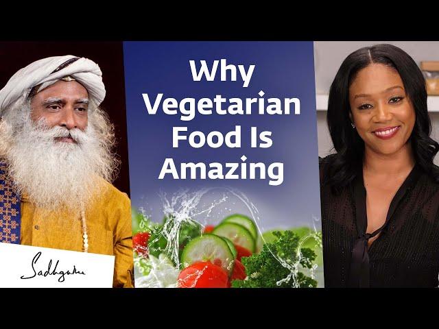 Why Vegetarian Food Is the Best Food | Sadhguru with Tiffany Haddish, Keri Hilson, Chakabars