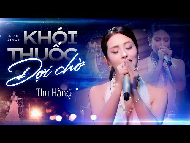 Thu Hằng - Khói Thuốc Đợi Chờ (Phối Mới 2025) | Phòng Trà Không Tên