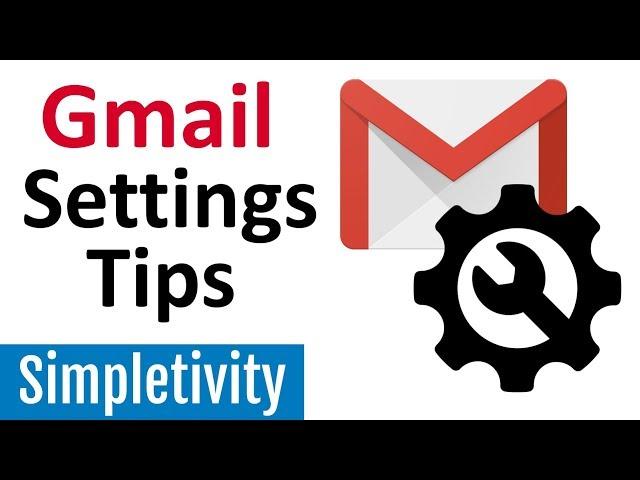 7 Gmail Settings Every User Should Know! (Tutorial)