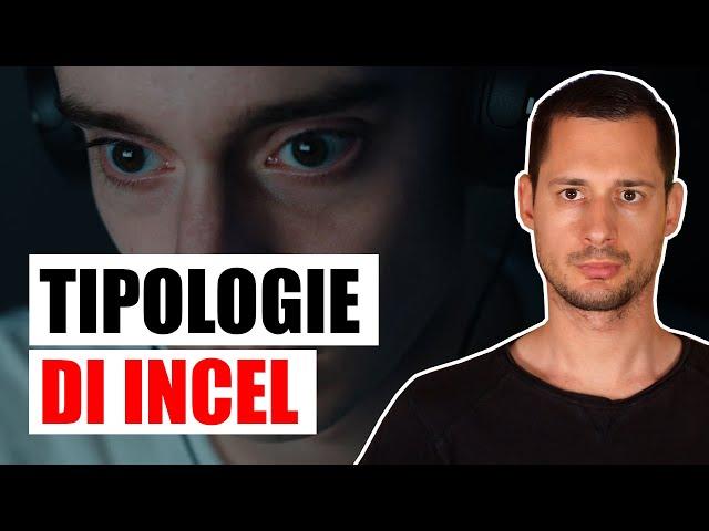 Le 8 diverse tipologie di INCEL (celibi involontari)