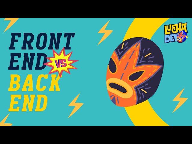 Front-end vs. Back-end: ¡Descubre el lado perfecto para ti! #LuchaDev