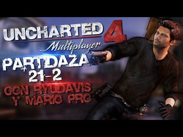 PARTIDAZA en RANGO de UNCHARTED 4: Multiplayer!! (Con RyuDavis y Mario)