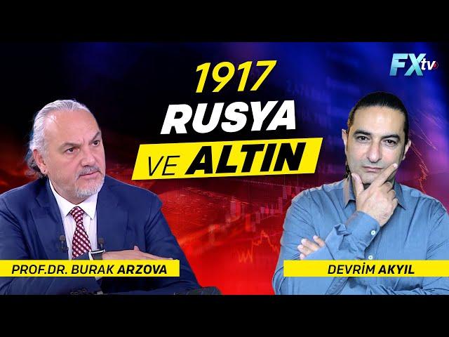 1917 Rusya ve altın | Dr. Artunç Kocabalkan-Prof.Dr. Burak Arzova-Devrim Akyıl