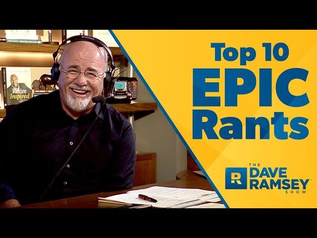 Top 10 Epic Dave Ramsey Rants