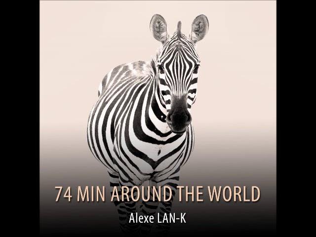 74 MIN AROUND THE WORLD (Ethnic Deep House dj set)