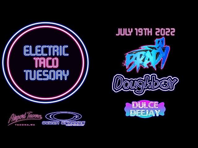 ETT 7/19/2022 - OMRVLS / ALEX MICHAEL / DULCE DEEJAY (B2B) KZAR / DOUGHBOY / DJ BRADY