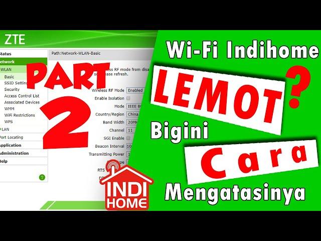 WIFI INDIHOME LEMOT BEGINI TRIK 100% BERHASIL MENGSTABILKAN INTERNET INDIHOME ANDA !! Part 2