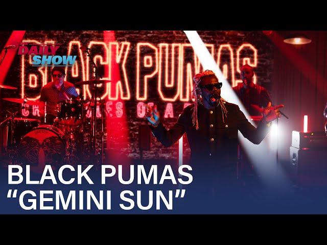 Black Pumas Performs “Gemini Sun” | The Daily Show