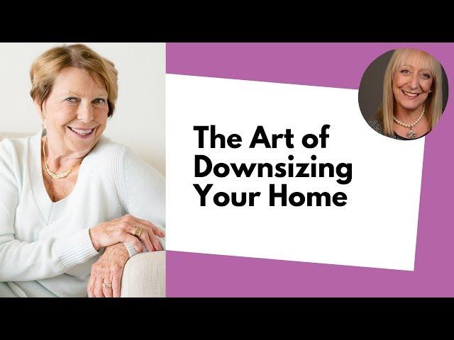 Downsizing Your Home? Read This First