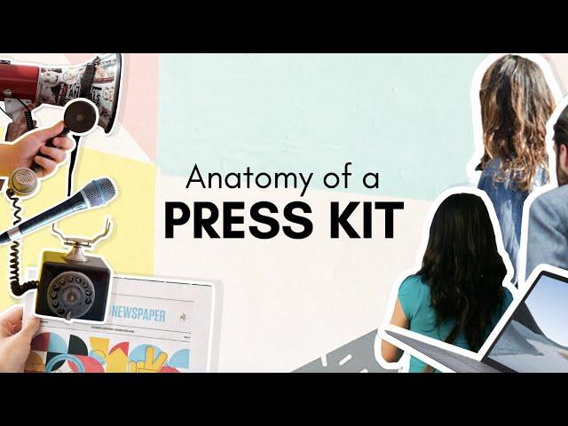 Anatomy of a Press Kit