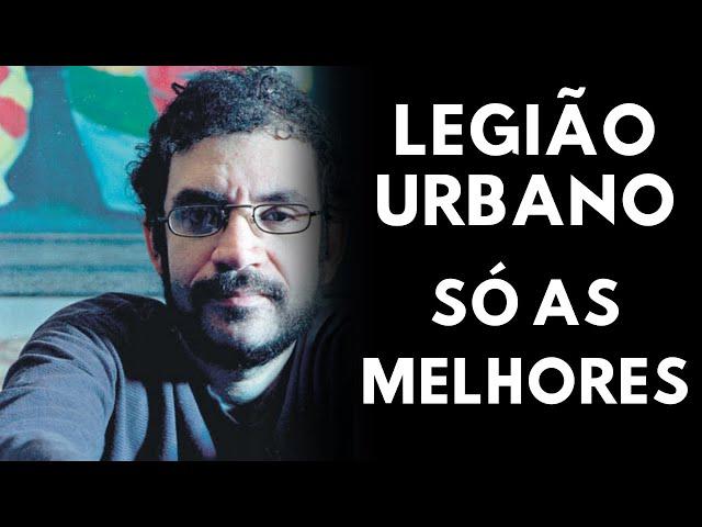 LEGIÃO URBANA AS MELHORES - LEGIÃO URBANA AS MAIS TOCADAS - AS MELHORES MÚSICA LEGIÃO URBANA