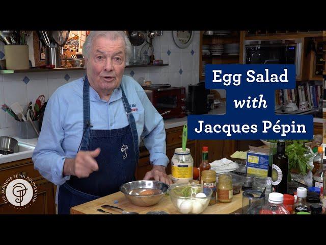 Easy Egg Salad with Jacques Pépin