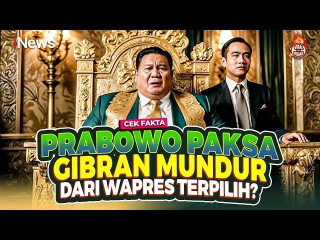 Apa Benar Prabowo Paksa Gibran Mundur dari Wapres? Cek Faktanya