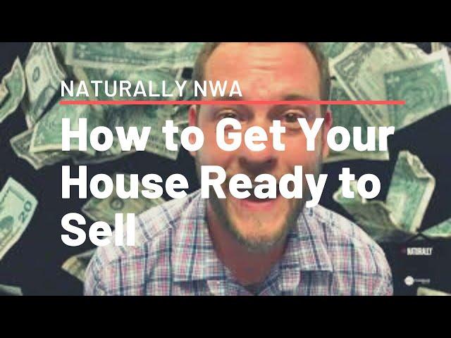 Northwest Arkansas Living: How To Get Your Home Ready to Sell: 3 Ways to Position Your House