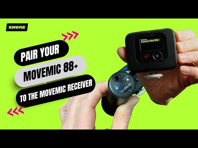 Shure MoveMic 88+: How to Pair to Your MoveMic Receiver