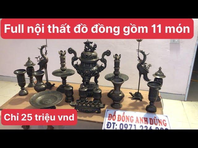 Đồ Đồng Anh Dũng; báo giá bộ nội thất đồ đồng đi cùng với bộ ngũ sự