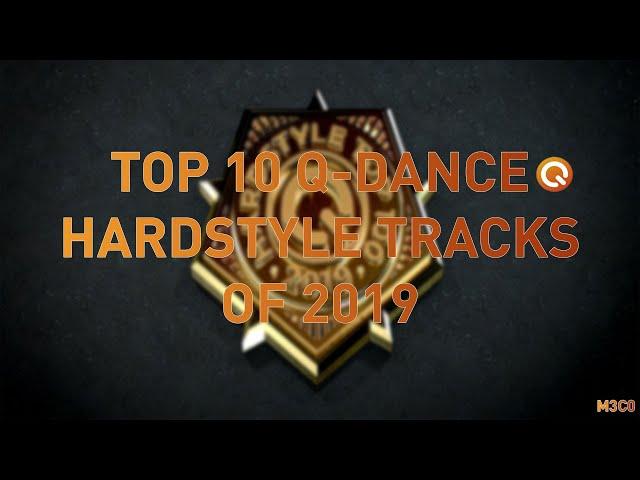 Top 10 'Q-Dance' Hardstyle Tracks of 2019