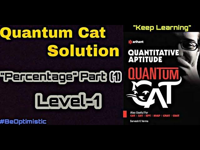 Percentage Part (1) [Quantum Cat, Sarvesh k. Verma]