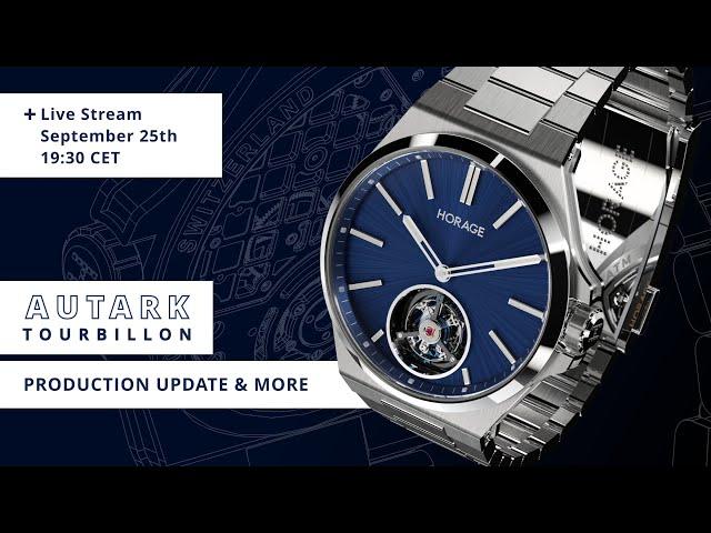 Autark Tourbillon Production Update and More!