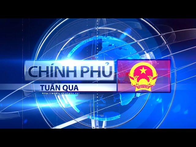 Bản tin Chính phủ tuần qua ngày 18/01/2025