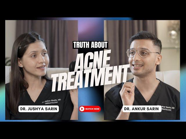 Truth about Acne Treatment | Acne Scar | Acne Marks | Dr. Sarin