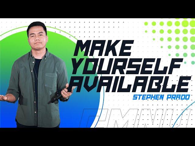 Make Yourself Available | Stephen Prado