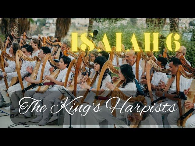 The King’s Harpists: Isaiah 6 - Live from Jerusalem!