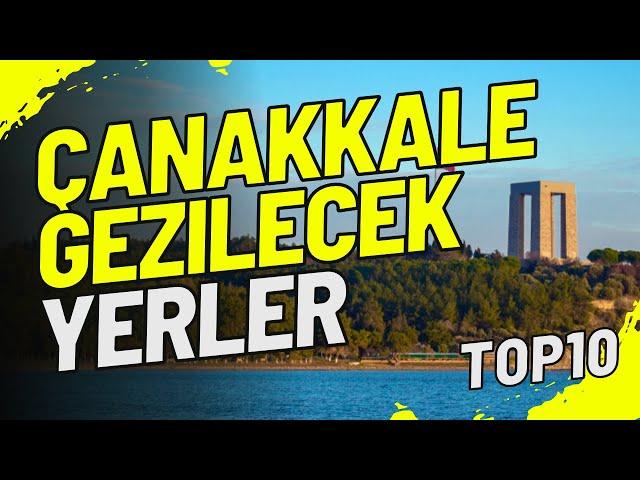 Sights to See in Çanakkale | Top 10 Most Popular Places!