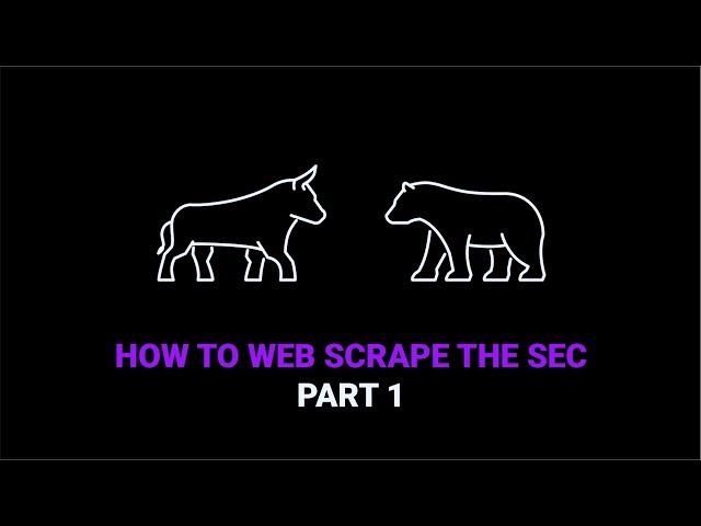 How to Web Scrape the SEC | Part 1