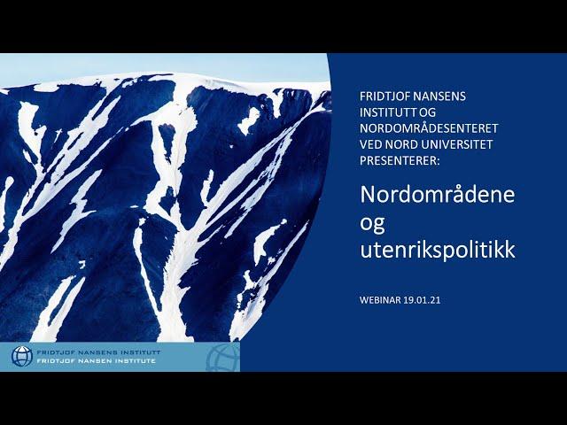 Webinar: Nordområdene og utenrikspolitikk