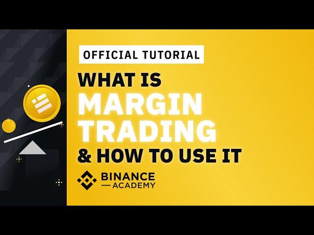 Complete Guide to Margin Trading on Binance ｜Explained For Beginners