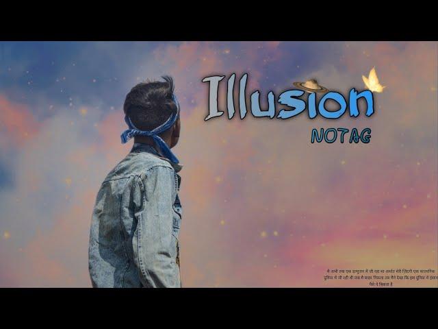 NOTAG - illusion | (OFFICIAL MUSIC VIDEO) MUMBEL RAP | 2K22