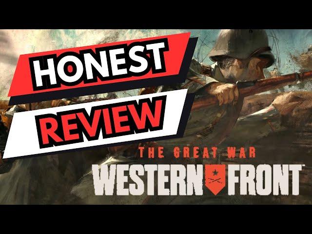 The Great War : Western Front - Total War Meet World War 1 (Honest Review)