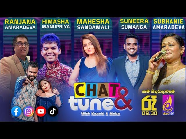 CHAT & TUNE With Kochchi & Moka || Episode 26