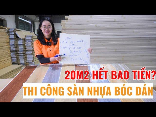 Thi công 20m2 sàn nhựa bóc dán hết bao nhiêu tiền? | Chi phí thi công sàn nhựa giả gỗ | Haroma