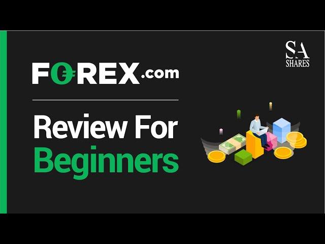 Forex.com Review For Beginners