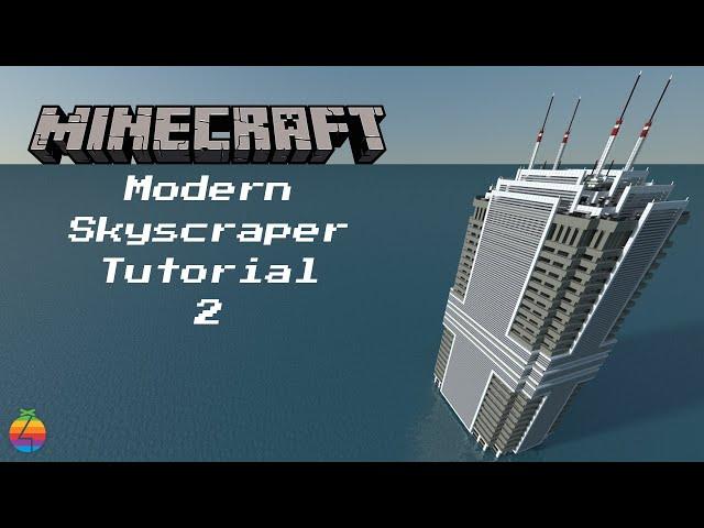 Minecraft - Modern Skyscraper Tutorial #2 (Samsung Plaza)