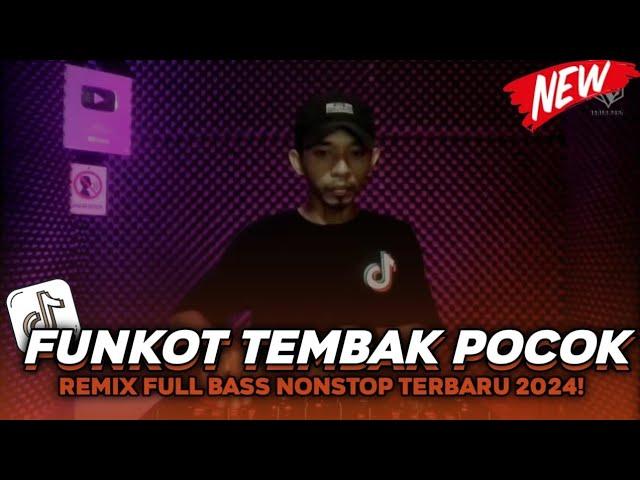 DUGEM FUNKOT VIRAL - TEMBAK POCOK X LAILA CANGGUNG DJ REMIX FULL BASS NONSTOP TERBARU ( FAJAR ZEN )