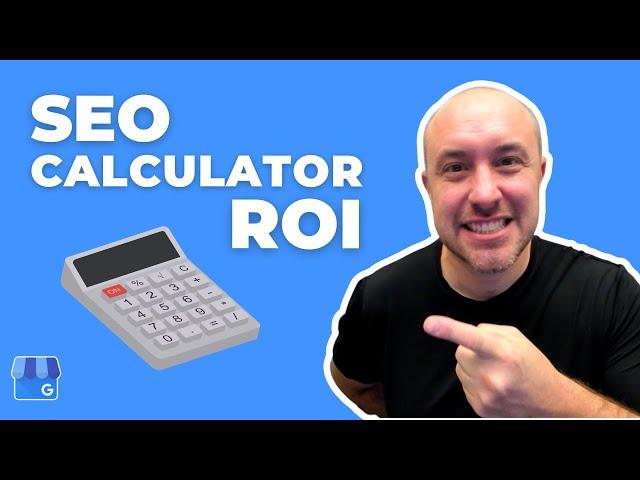 Is SEO right for your small business? (FREE SEO Calculator)