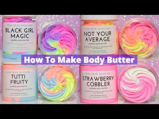 HOW TO MAKE WHIPPED BODY BUTTER | LAUNCH DAY 2021