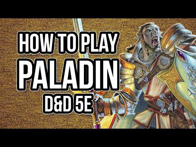 HOW TO PLAY PALADIN