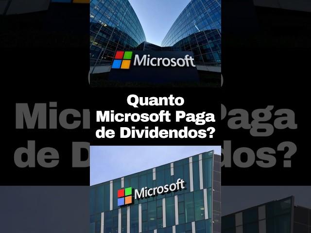 Quanto Ações Microsoft MSFT Pagam de Dividendos Por Ano?  #ações #stocks #dividendos #bolsa