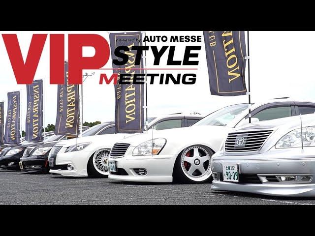 VIP STYLE MEETING 2024 VIPスタイルミーティング 2024 | JDM | USDM | EDM | VIP | STANCE