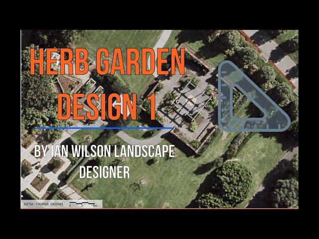 Herb Garden Design 1 / Designing with Ian Wilson Landscape Designer