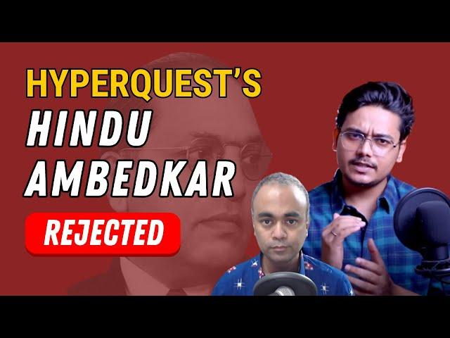 Hyperquest says Ambedkar wanted to unite Hindus