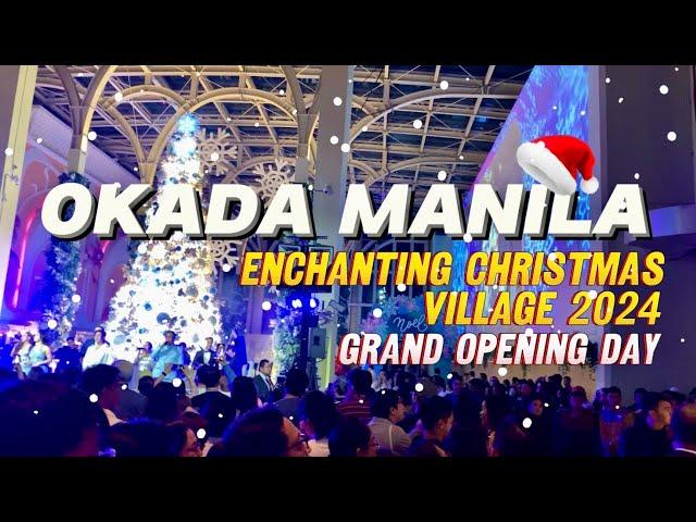 Okada Manila Christmas Village 2024 Grand Opening Day!