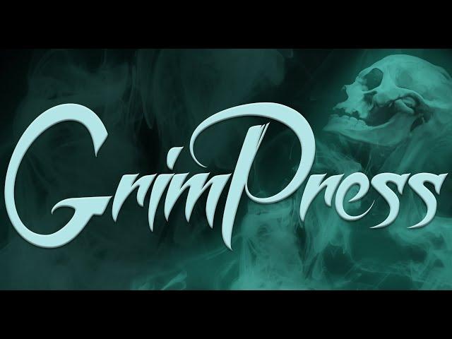 Welcome to the Grim Press